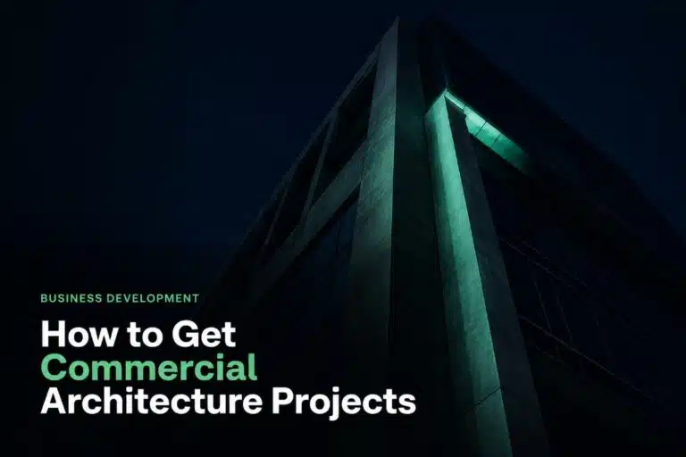 How to Get Commercial Architecture Projects
